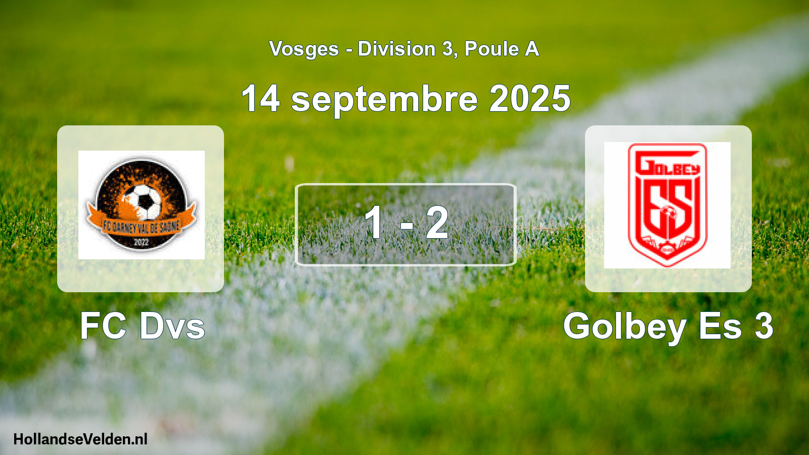 Total number of matches played: FC Dvs - Golbey Es 3 1 - 2 (14 September 2025)