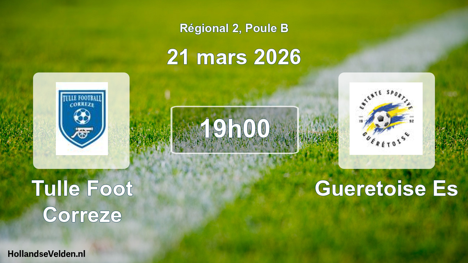 Geplande wedstrijd: Tulle Foot Correze - Gueretoise Es (21 mars 2026)