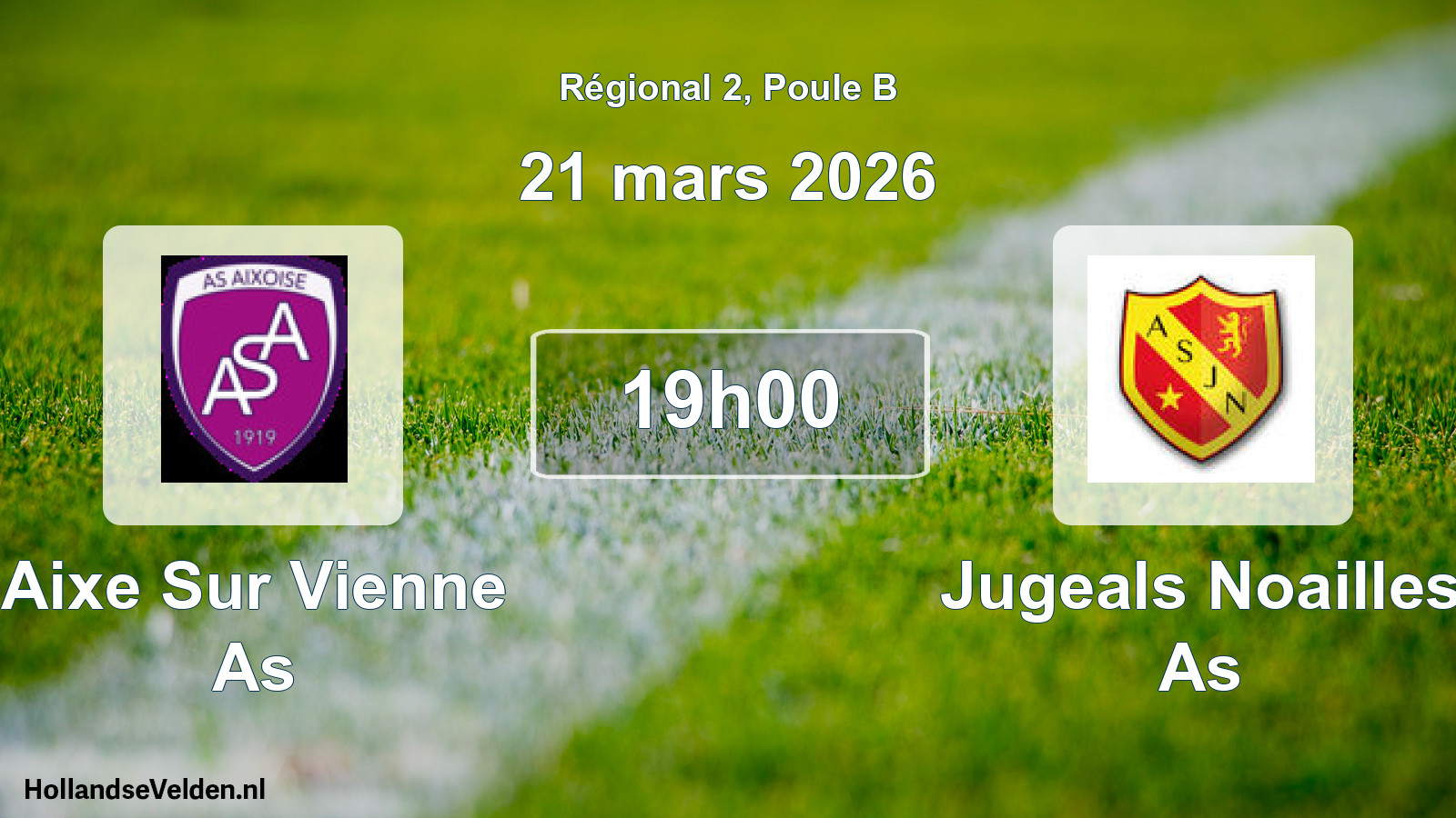 Geplande wedstrijd: Aixe Sur Vienne As - Jugeals Noailles As (21 mars 2026)