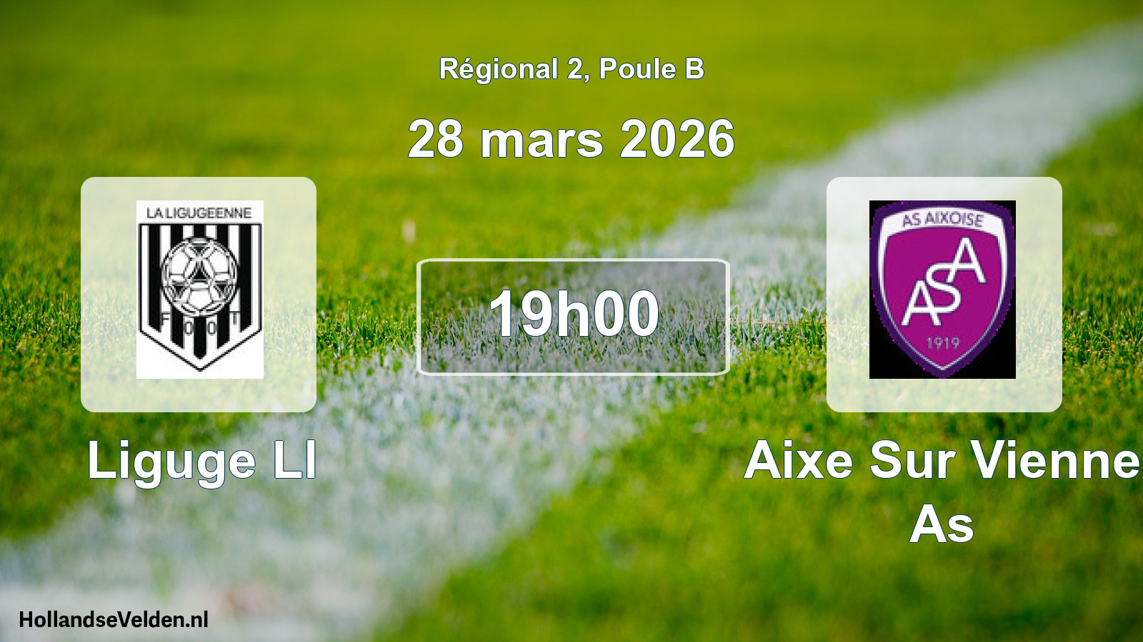 Geplande wedstrijd: Liguge Ll - Aixe Sur Vienne As (28 maart 2026)
