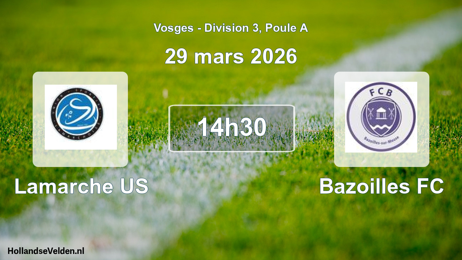 Scheduled Match: Lamarche US - Bazoilles FC (29 March 2026)