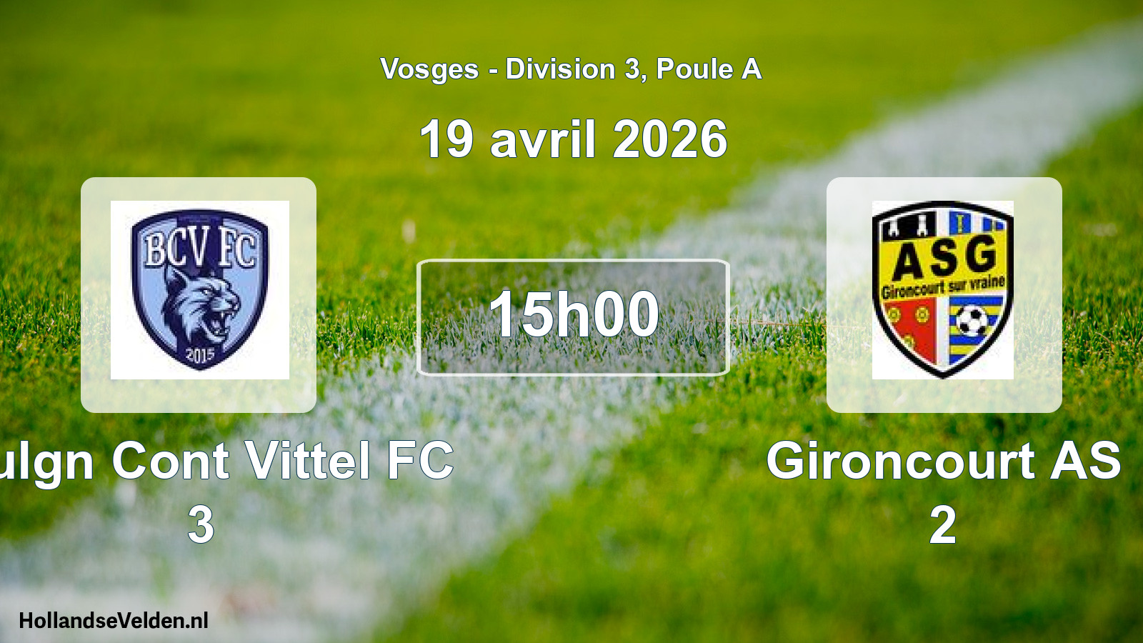Match programmé: Bulgn Cont Vittel FC 3 - Gironcourt AS 2 (19 avril 2026)