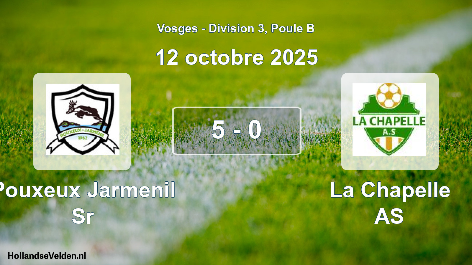 Match joué: Pouxeux Jarmenil Sr - La Chapelle AS 5 - 0 (12 octobre 2025)