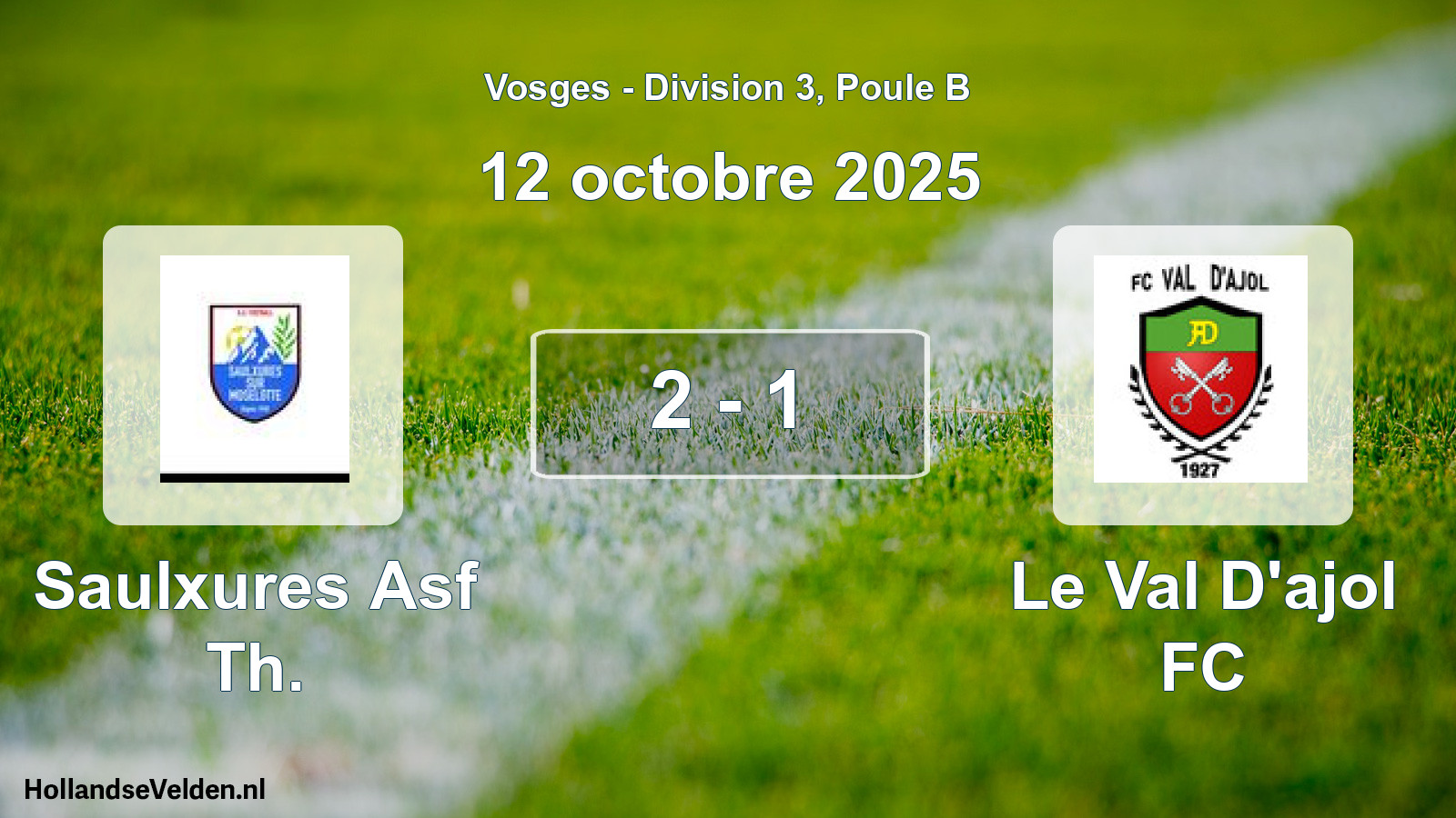 Total number of matches played: Saulxures Asf Th. - Le Val D'ajol FC 2 - 1 (12 October 2025)