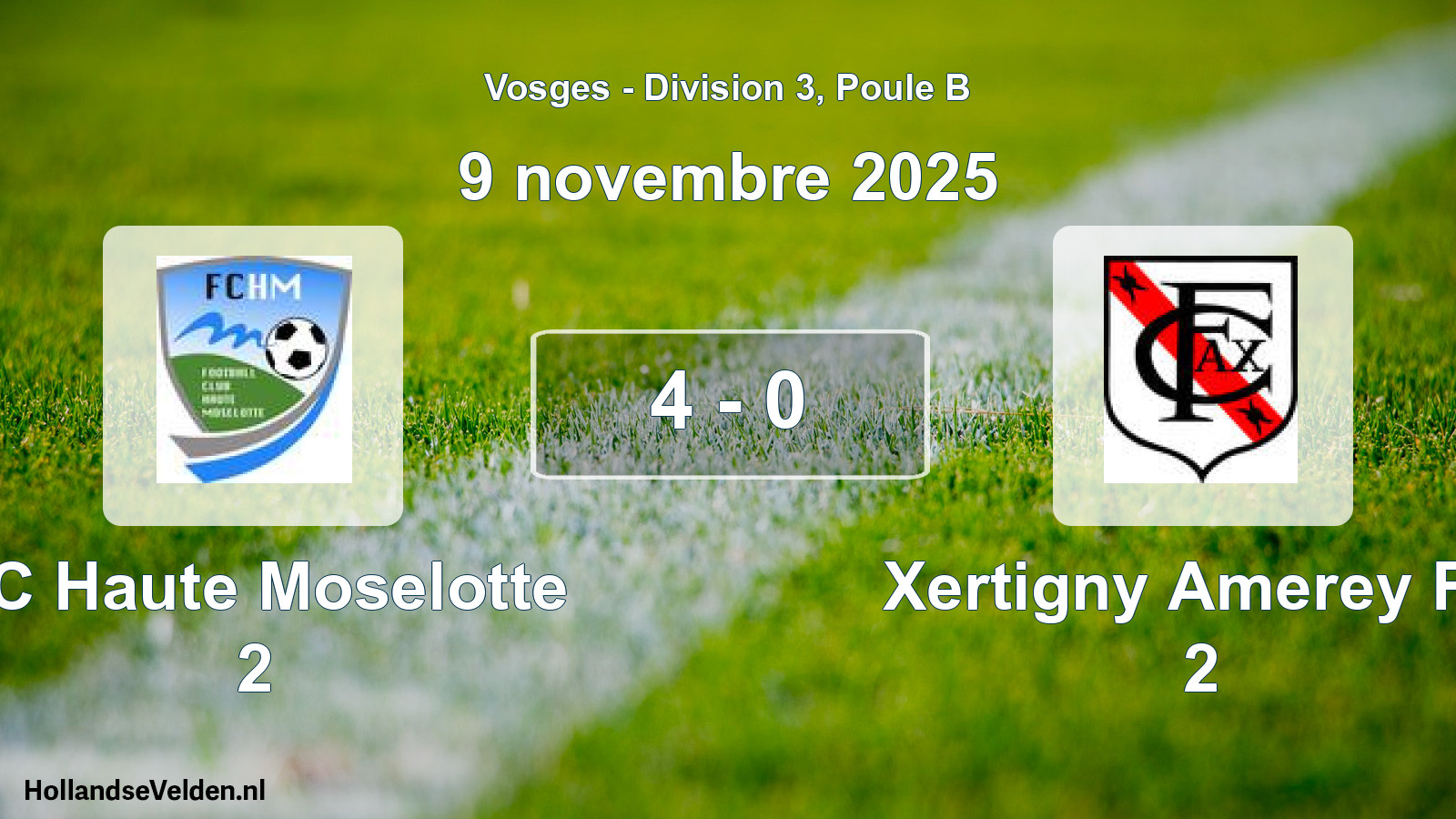 Match joué: FC Haute Moselotte 2 - Xertigny Amerey FC 2 4 - 0 (9 novembre 2025)