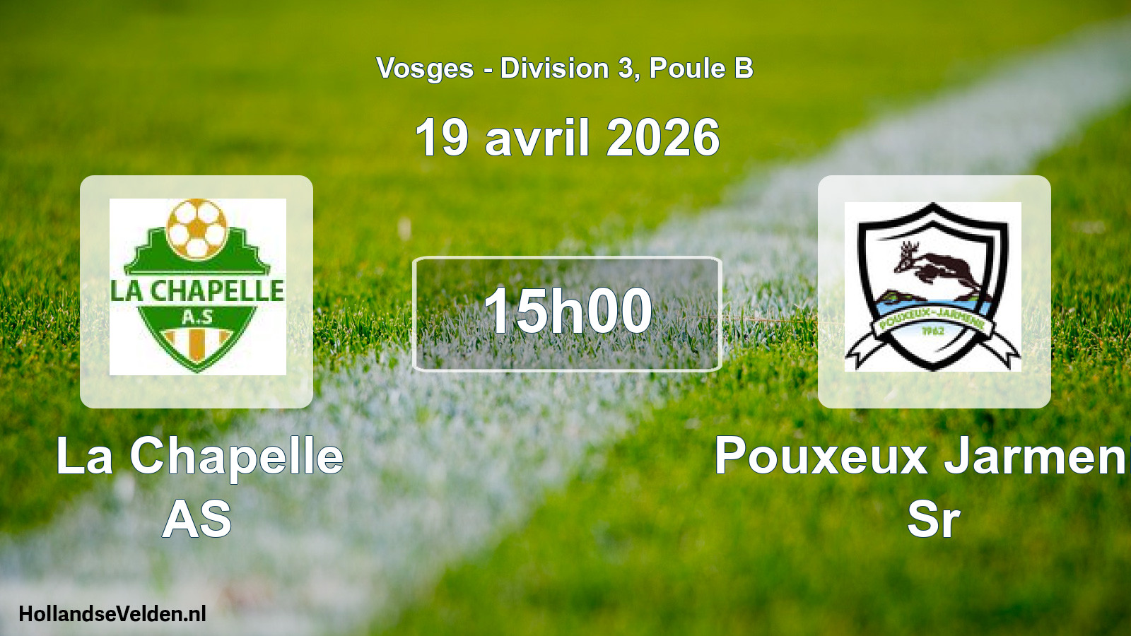 Match programmé: La Chapelle AS - Pouxeux Jarmenil Sr (19 avril 2026)