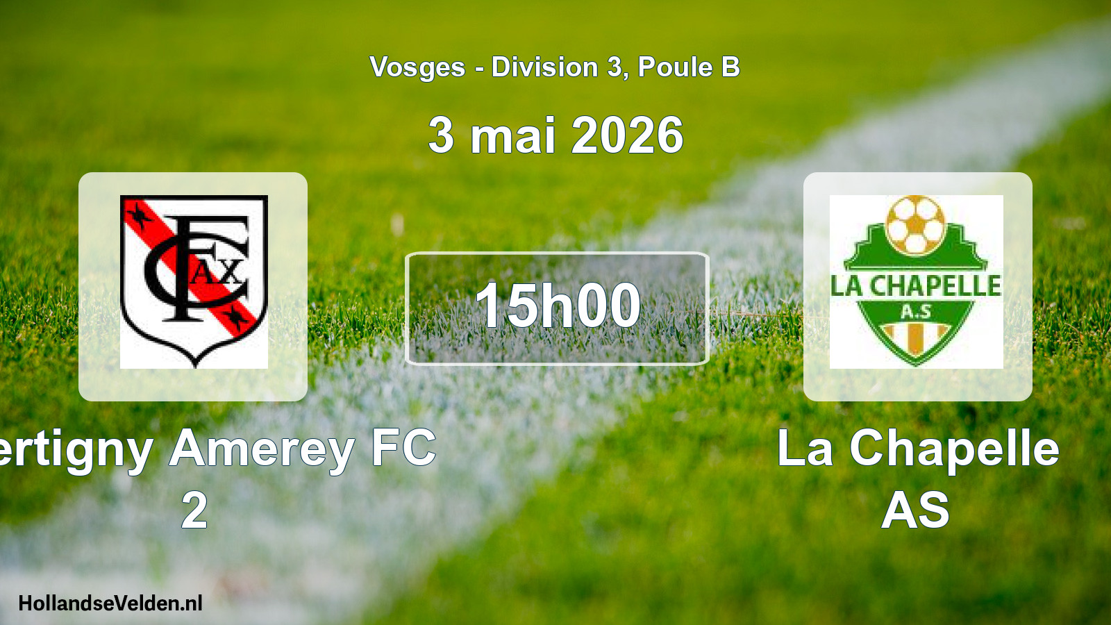 Match programmé: Xertigny Amerey FC 2 - La Chapelle AS (3 mai 2026)