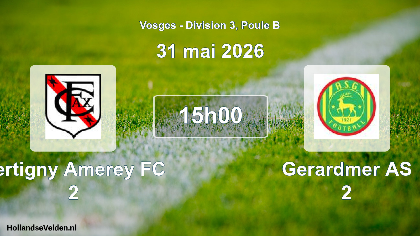 Scheduled Match: Xertigny Amerey FC 2 - Gerardmer AS 2 (31 May 2026)