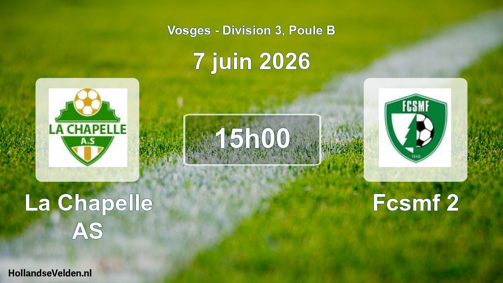 Match programmé: La Chapelle AS - Fcsmf 2 (7 juin 2026)