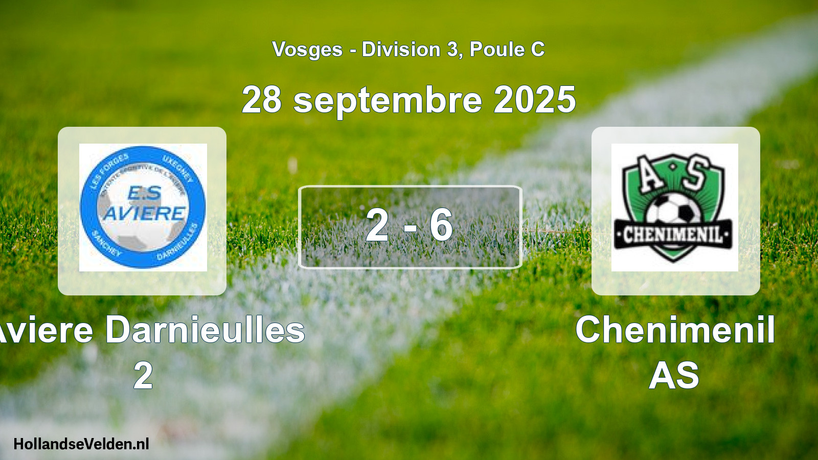 Total number of matches played: Aviere Darnieulles 2 - Chenimenil AS 2 - 6 (28 September 2025)