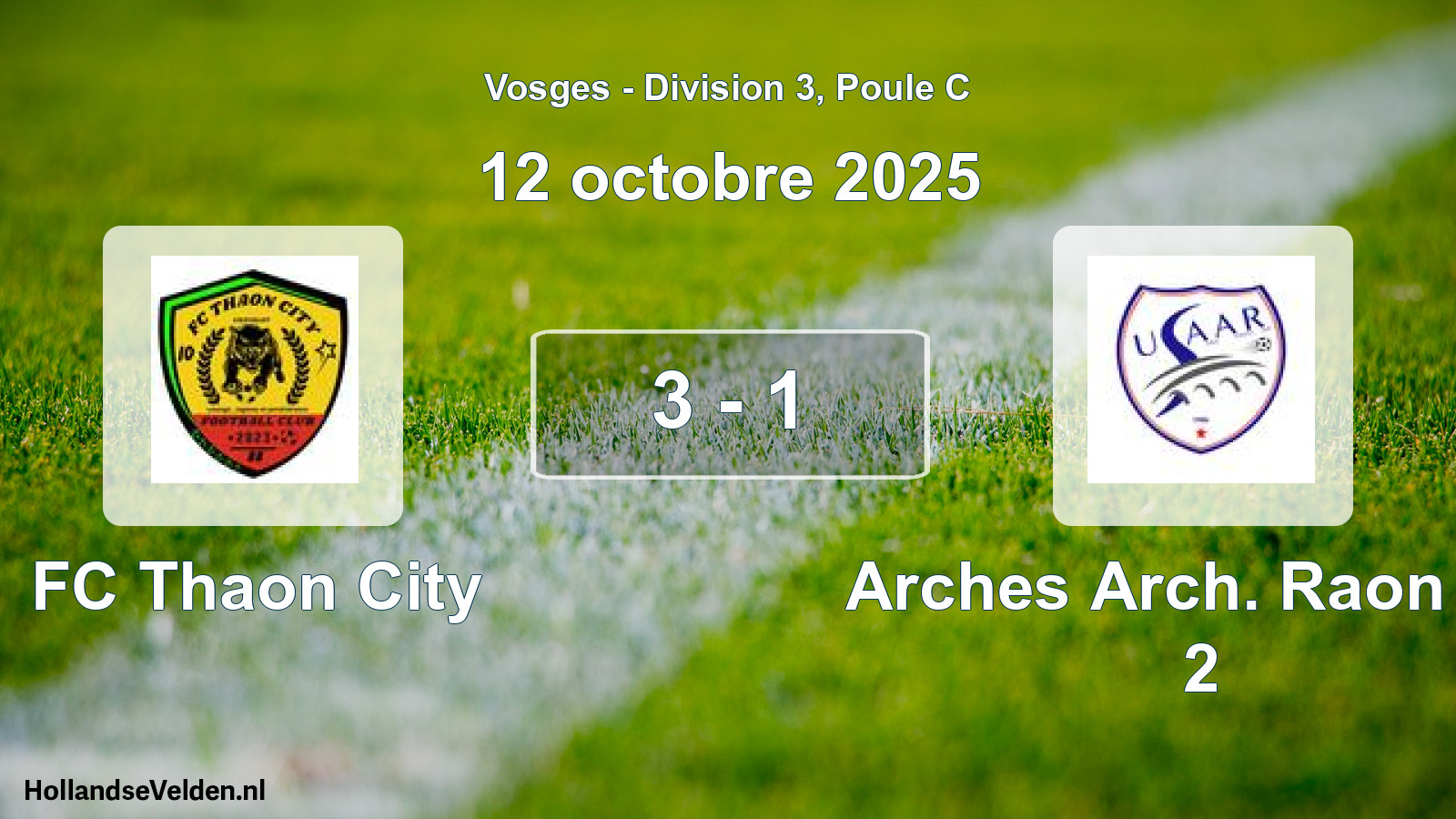 Match joué: FC Thaon City - Arches Arch. Raon US 2 3 - 1 (12 octobre 2025)