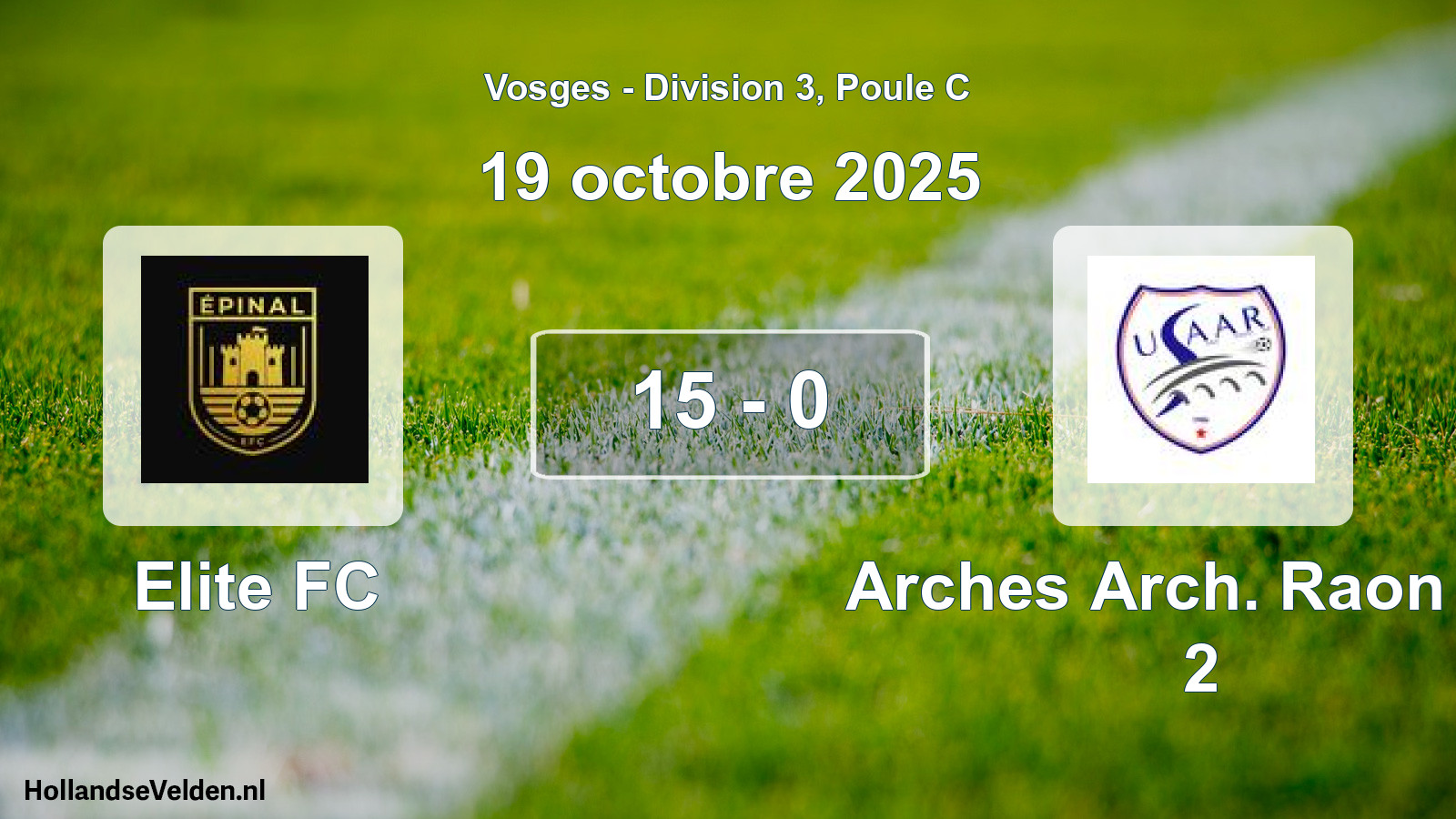 Gespeelde wedstrijd: Elite FC - Arches Arch. Raon US 2 15 - 0 (19 oktober 2025)