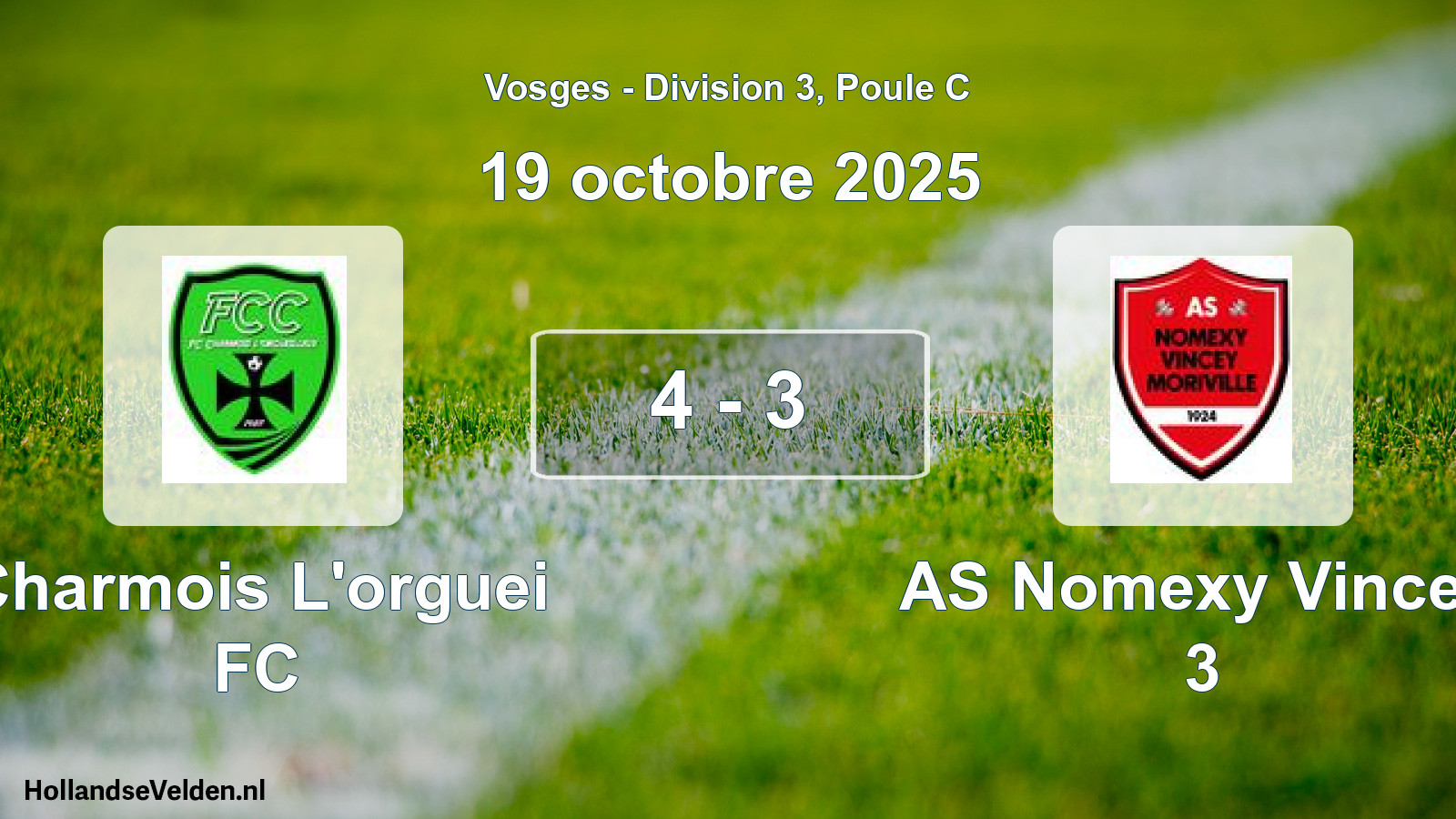 Match joué: Charmois L'orguei FC - AS Nomexy Vincey 3 4 - 3 (19 octobre 2025)