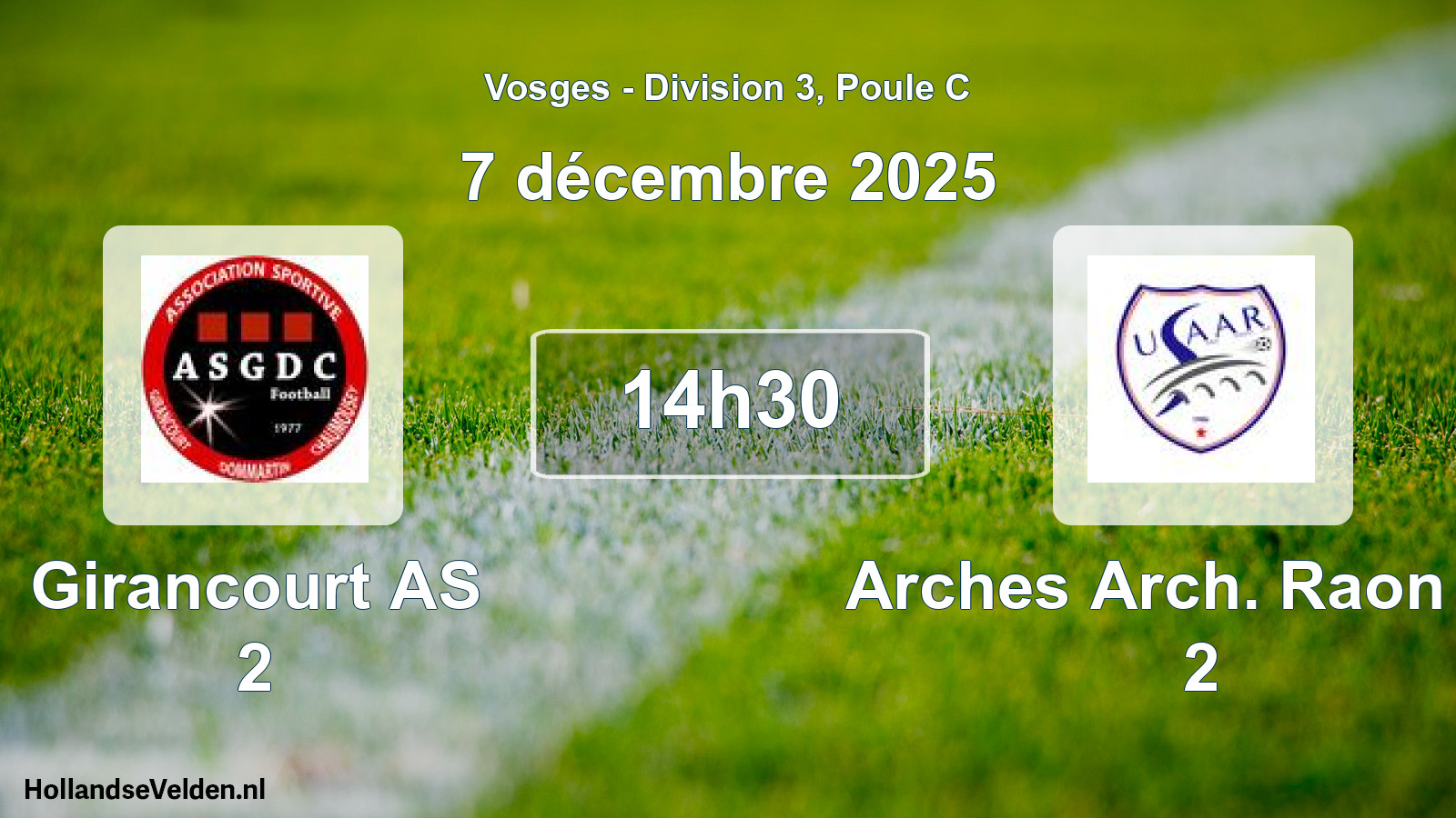 Scheduled Match: Girancourt AS 2 - Arches Arch. Raon US 2 (7 December 2025)