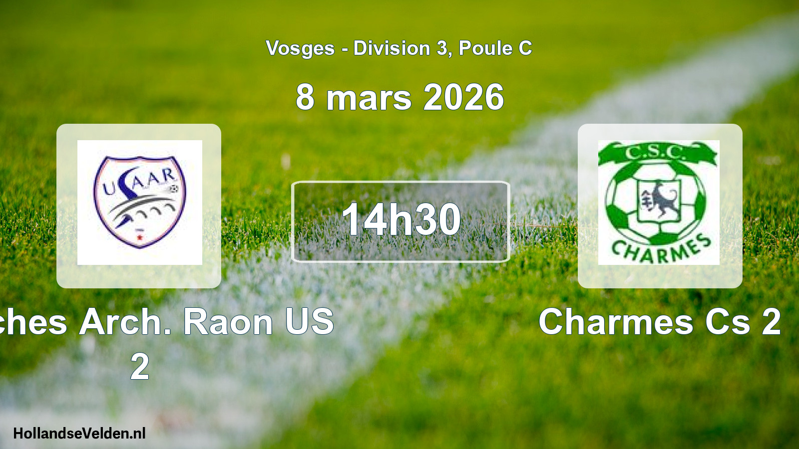 Match programmé: Arches Arch. Raon US 2 - Charmes Cs 2 (8 mars 2026)