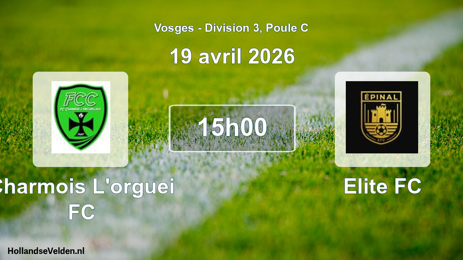 Match programmé: Charmois L'orguei FC - Elite FC (19 avril 2026)