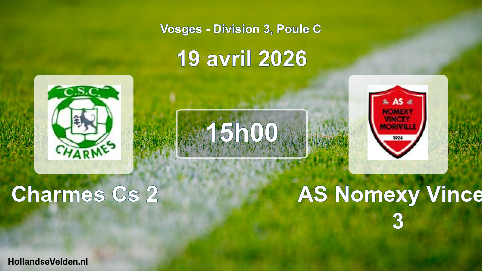 Geplande wedstrijd: Charmes Cs 2 - AS Nomexy Vincey 3 (19 april 2026)