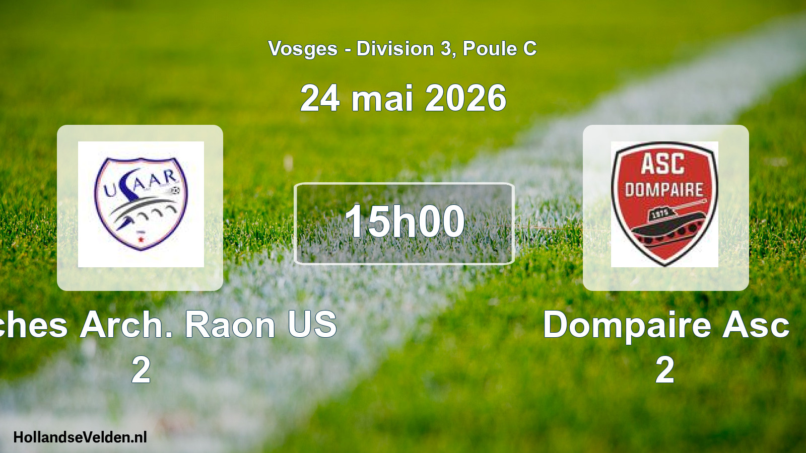 Match programmé: Arches Arch. Raon US 2 - Dompaire Asc 2 (24 mai 2026)