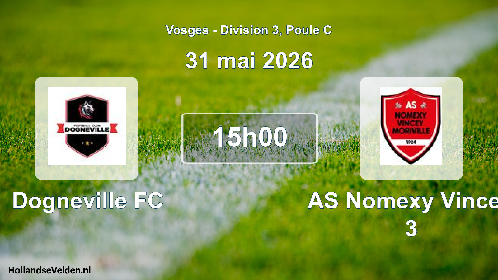 Match programmé: Dogneville FC - AS Nomexy Vincey 3 (31 mai 2026)