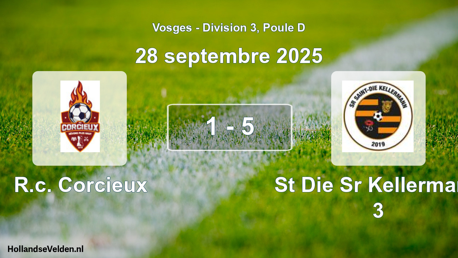 Gespeelde wedstrijd: R.c. Corcieux - St Die Sr Kellermann 3 1 - 5 (28 september 2025)