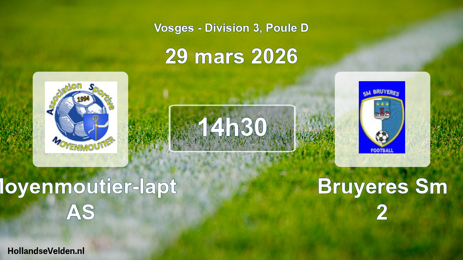 Geplande wedstrijd: Moyenmoutier-lapt AS - Bruyeres Sm 2 (29 maart 2026)