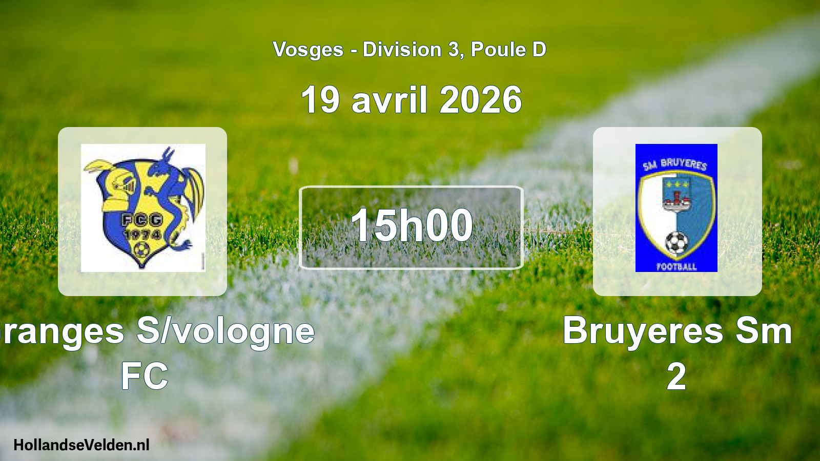 Match programmé: Granges S/vologne FC - Bruyeres Sm 2 (19 avril 2026)