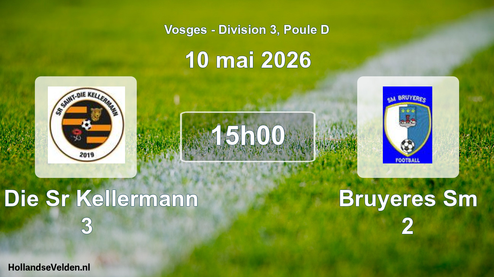 Scheduled Match: St Die Sr Kellermann 3 - Bruyeres Sm 2 (10 May 2026)