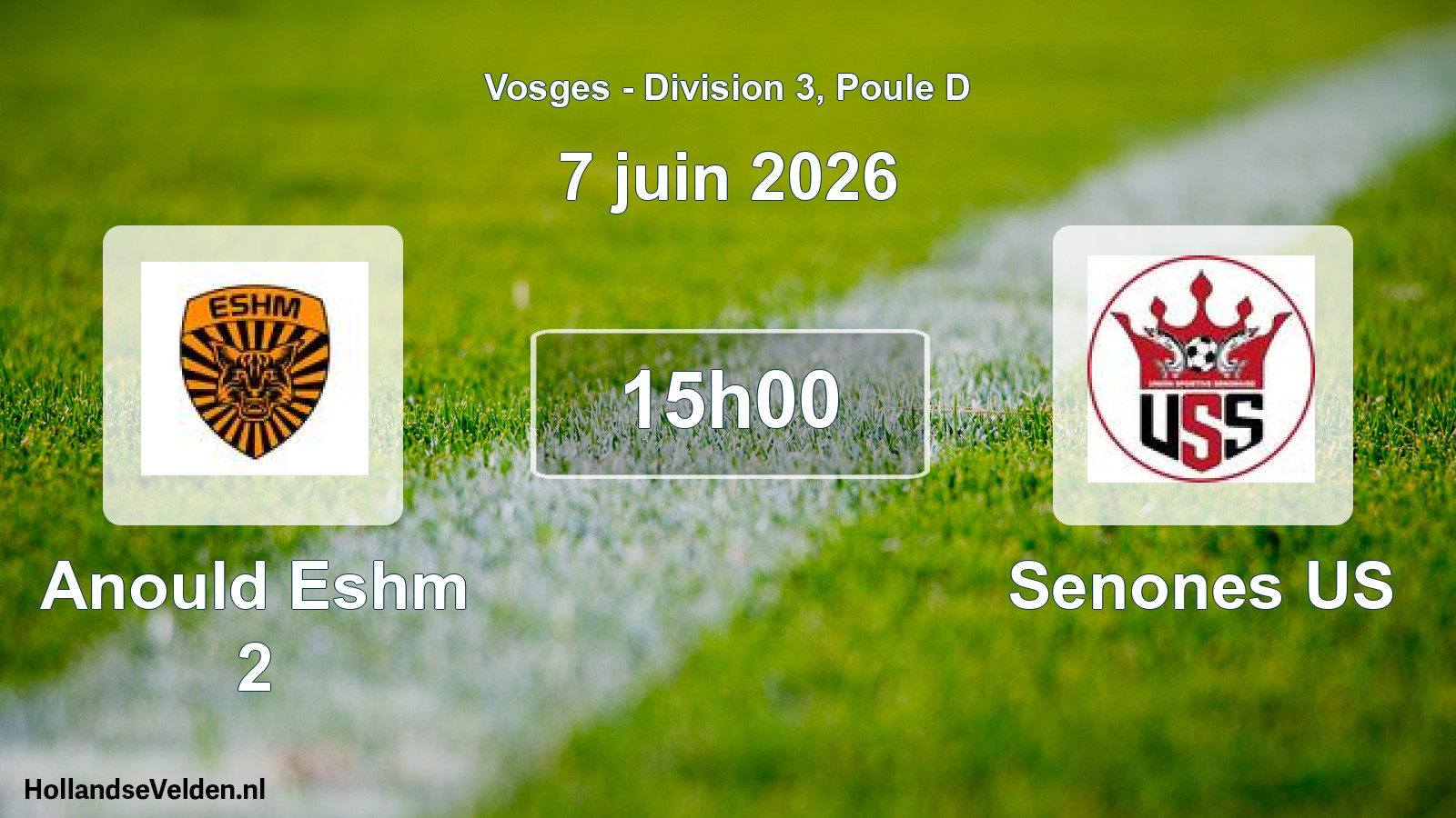 Match programmé: Anould Eshm 2 - Senones US (7 juin 2026)