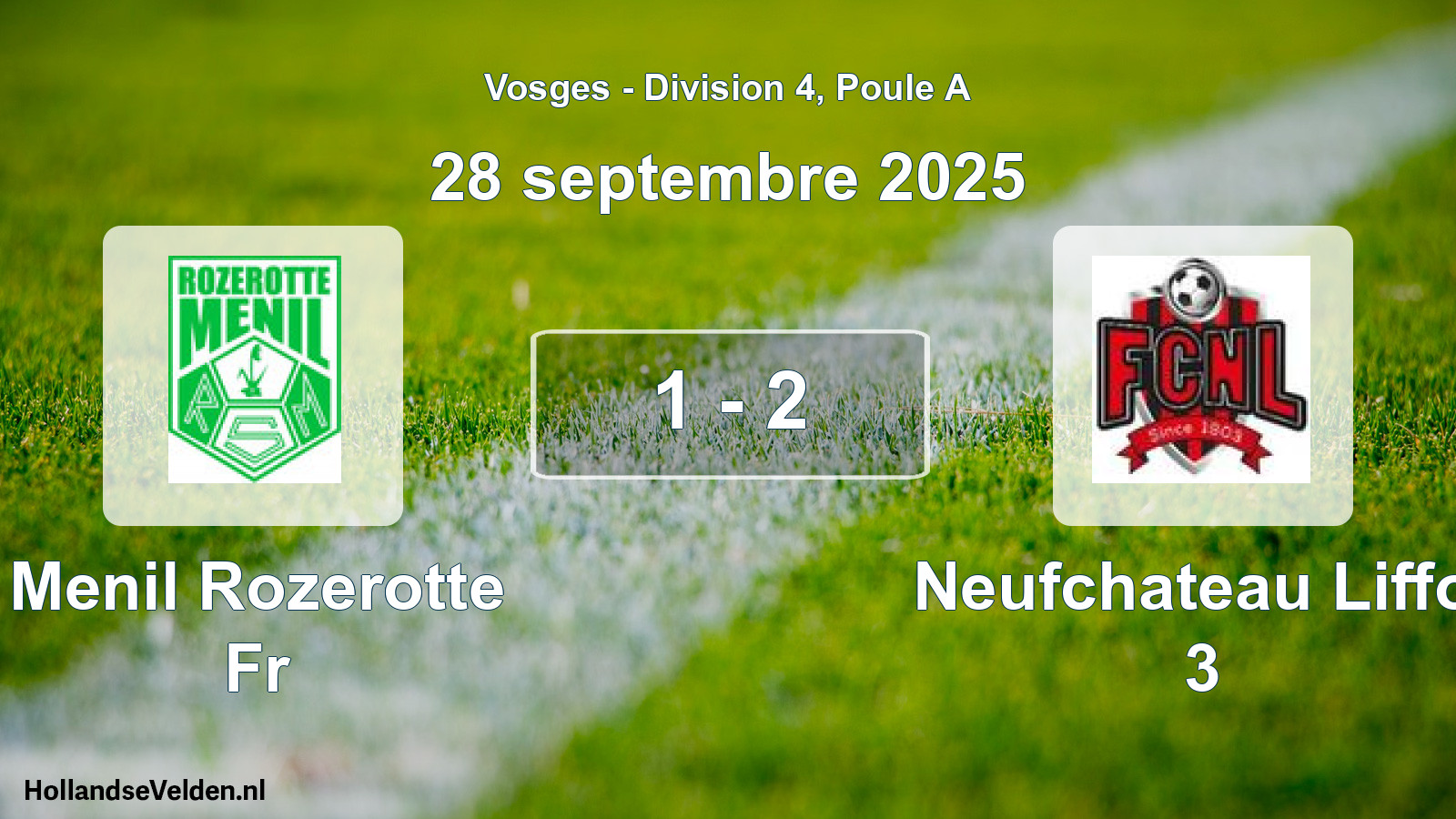 Match joué: Menil Rozerotte Fr - Neufchateau Liffol 3 1 - 2 (28 septembre 2025)