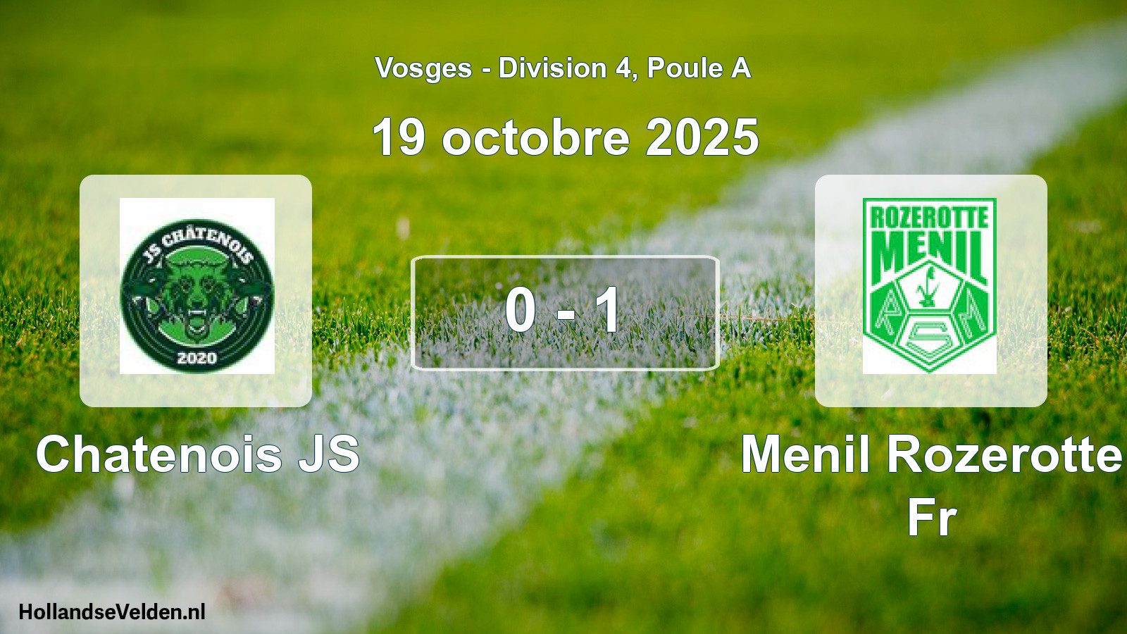 Total number of matches played: Chatenois JS - Menil Rozerotte Fr 0 - 1 (19 October 2025)