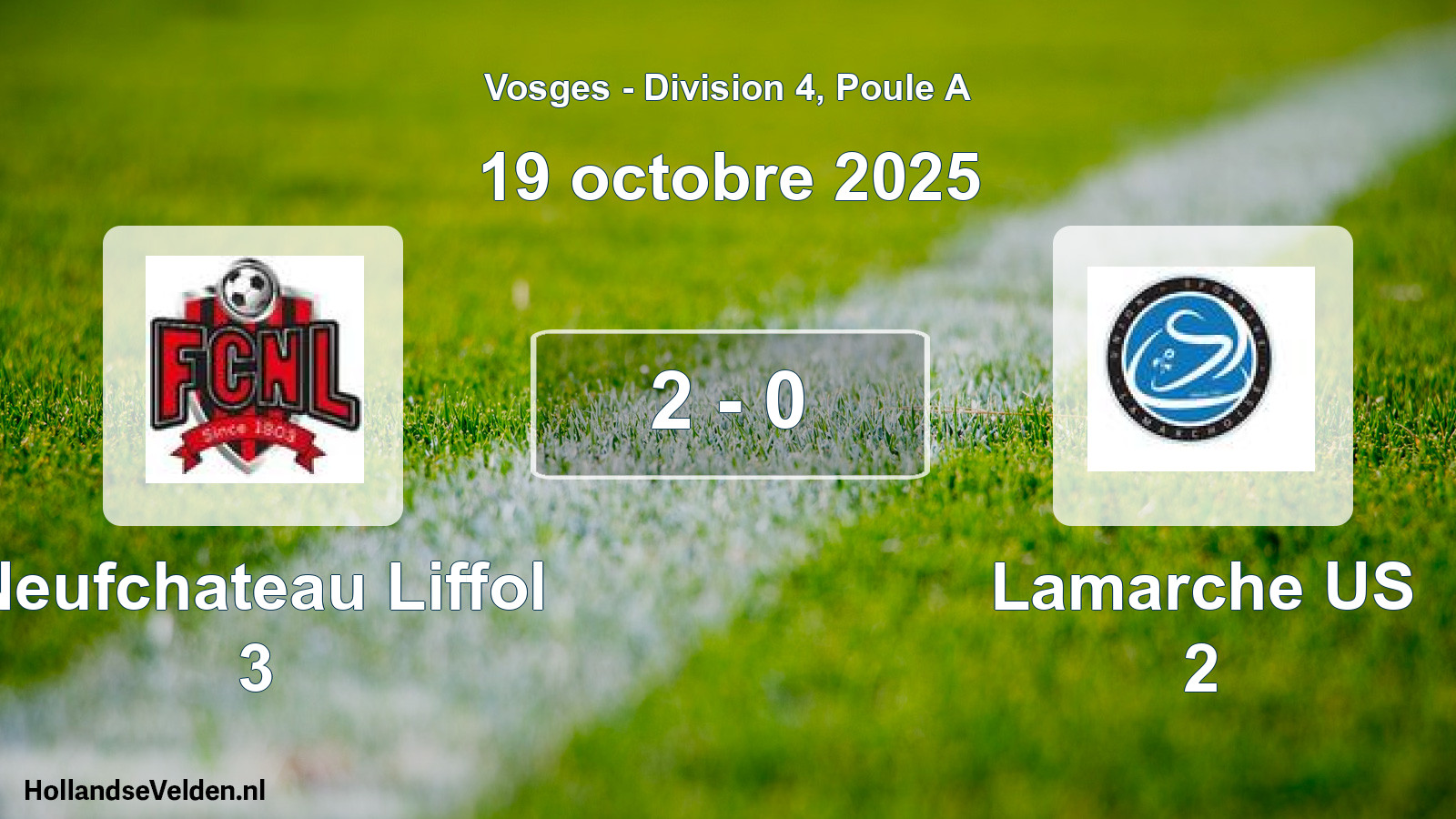 Match joué: Neufchateau Liffol 3 - Lamarche US 2 2 - 0 (19 octobre 2025)