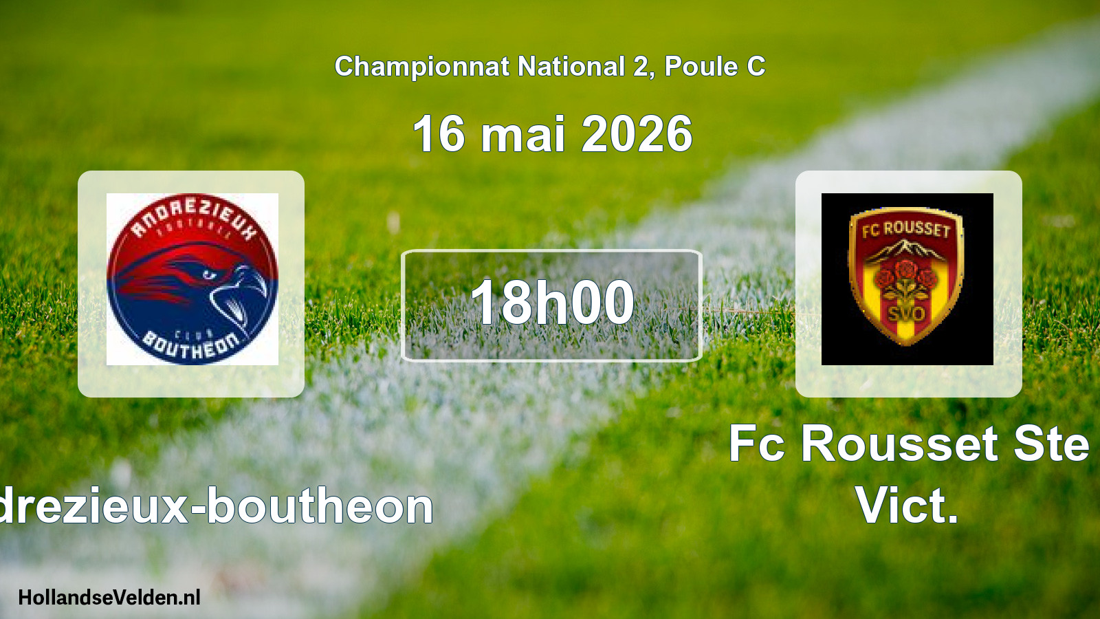 Geplande wedstrijd: Andrezieux-boutheon - Fc Rousset Ste Vict. (16 mei 2026)