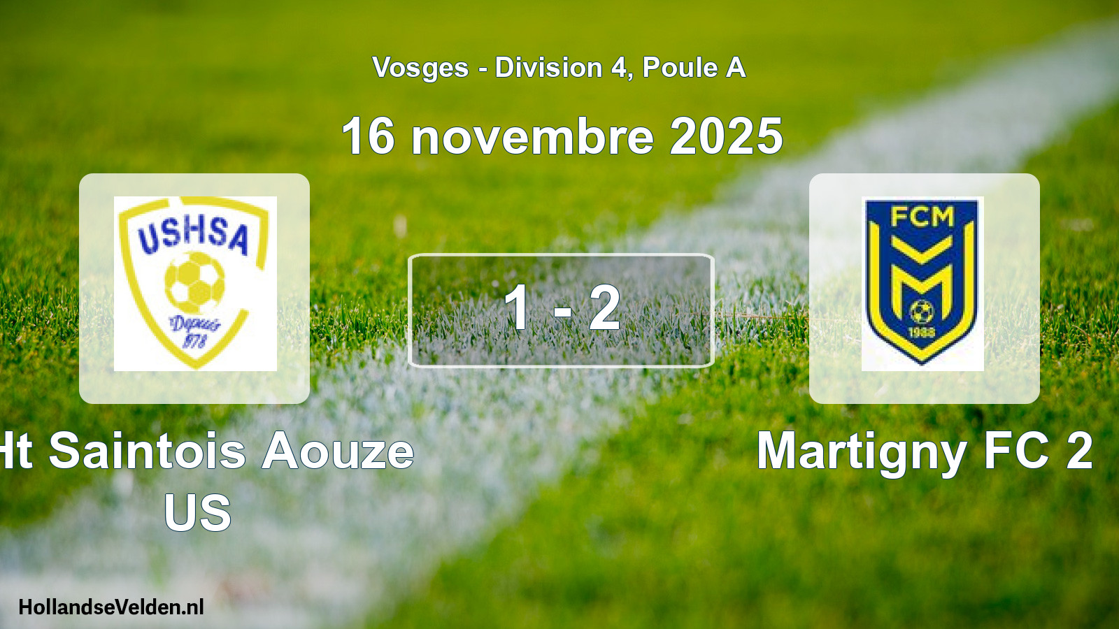 Total number of matches played: Ht Saintois Aouze US - Martigny FC 2 1 - 2 (16 November 2025)
