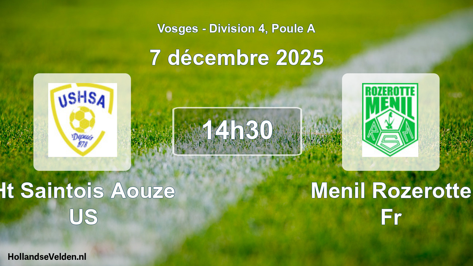 Scheduled Match: Ht Saintois Aouze US - Menil Rozerotte Fr (7 December 2025)