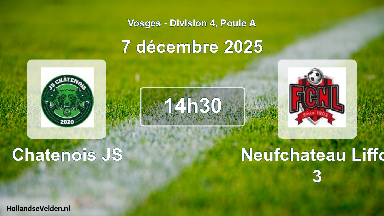 Scheduled Match: Chatenois JS - Neufchateau Liffol 3 (7 December 2025)