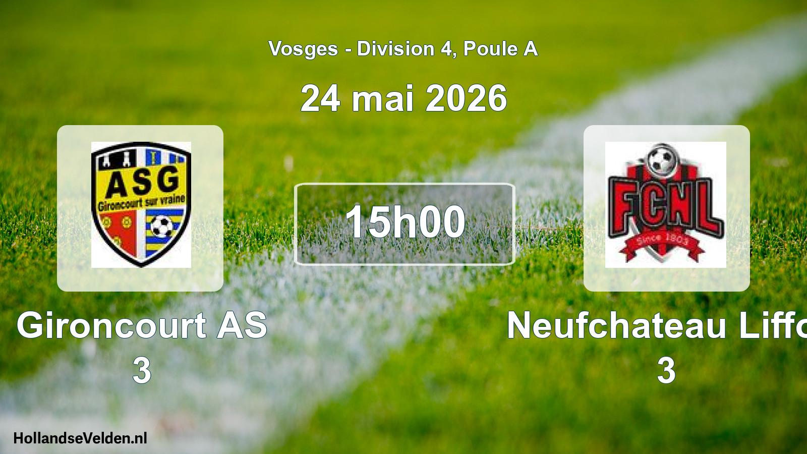Match programmé: Gironcourt AS 3 - Neufchateau Liffol 3 (24 mai 2026)