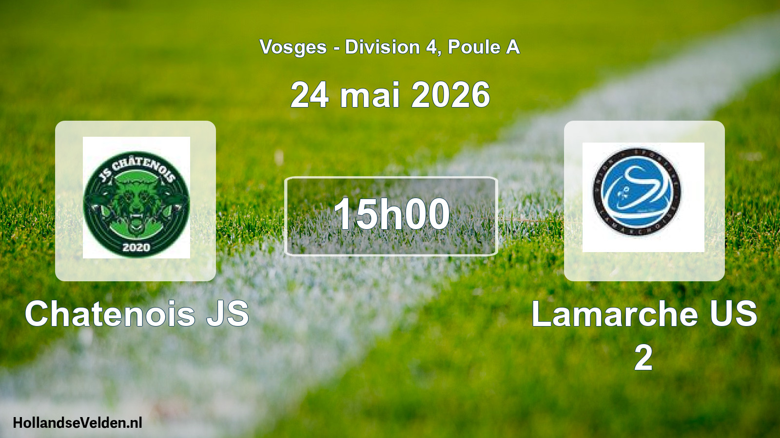 Scheduled Match: Chatenois JS - Lamarche US 2 (24 May 2026)