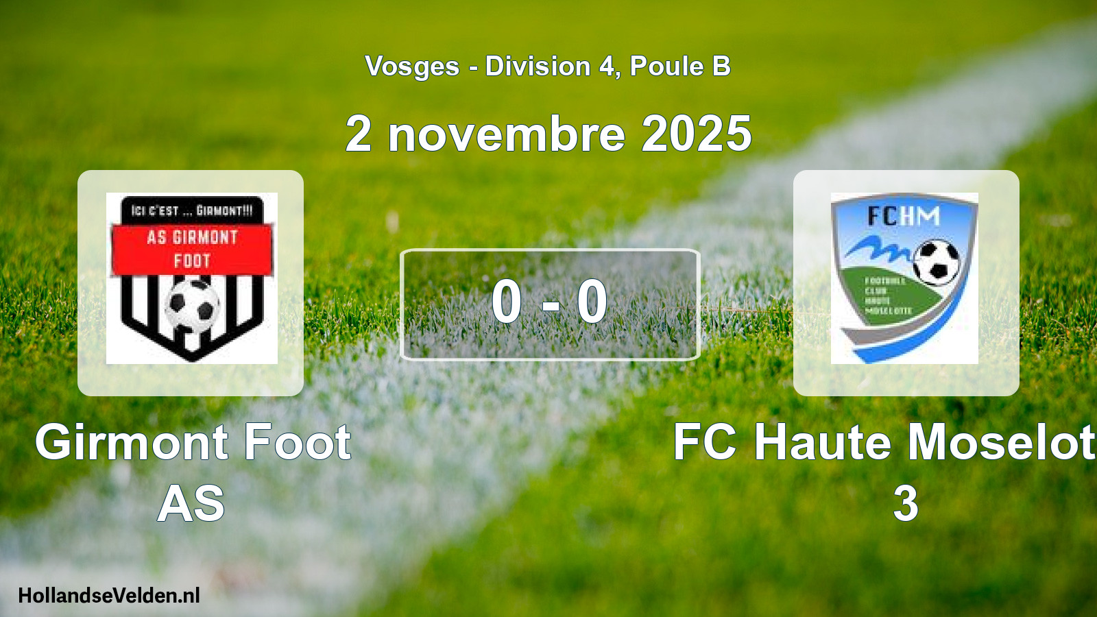 Total number of matches played: Girmont Foot AS - FC Haute Moselotte 3 0 - 0 (2 November 2025)