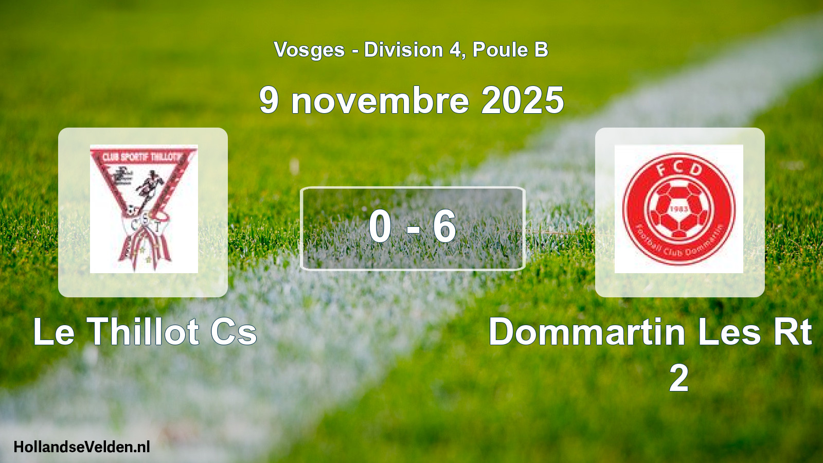 Match joué: Le Thillot Cs - Dommartin Les Rt FC 2 0 - 6 (9 novembre 2025)