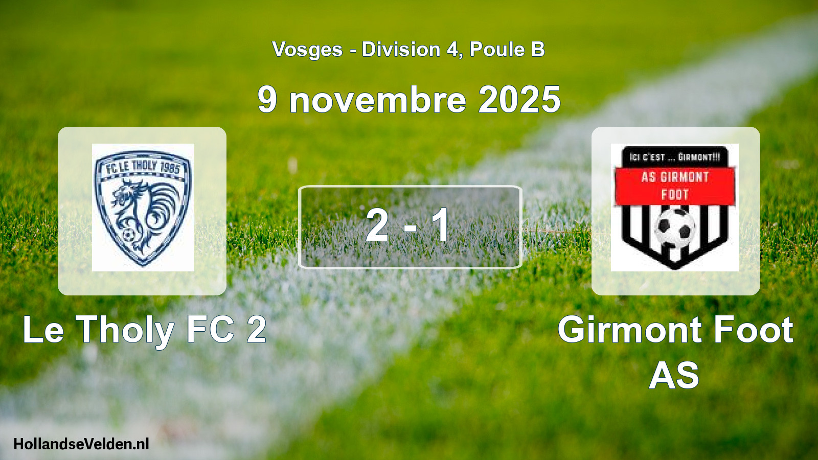 Total number of matches played: Le Tholy FC 2 - Girmont Foot AS 2 - 1 (9 November 2025)
