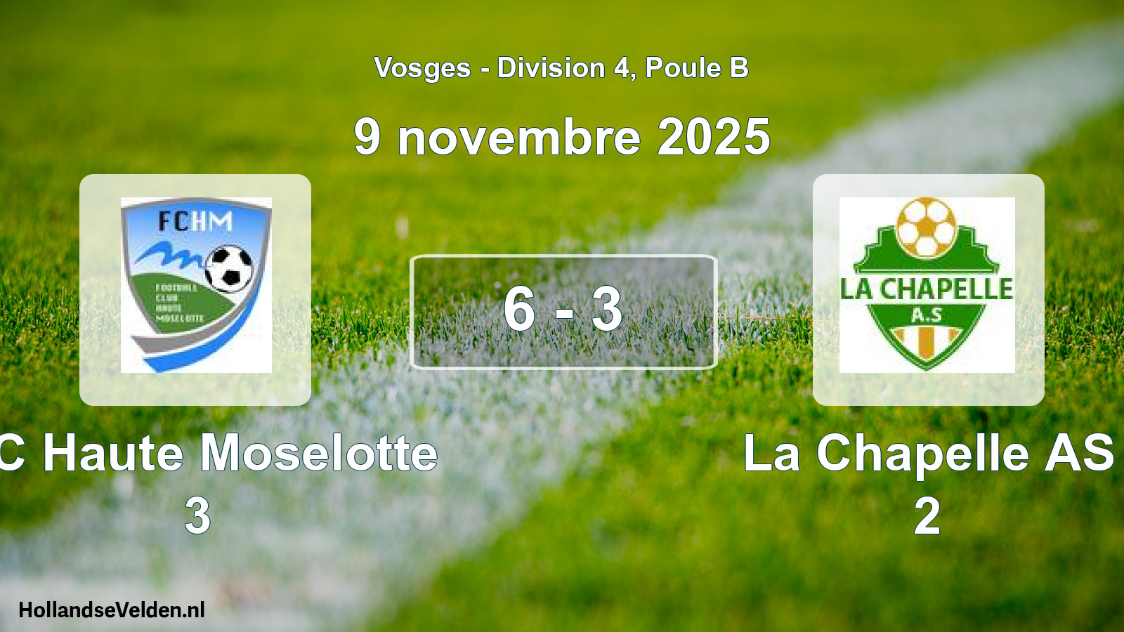 Match joué: FC Haute Moselotte 3 - La Chapelle AS 2 6 - 3 (9 novembre 2025)