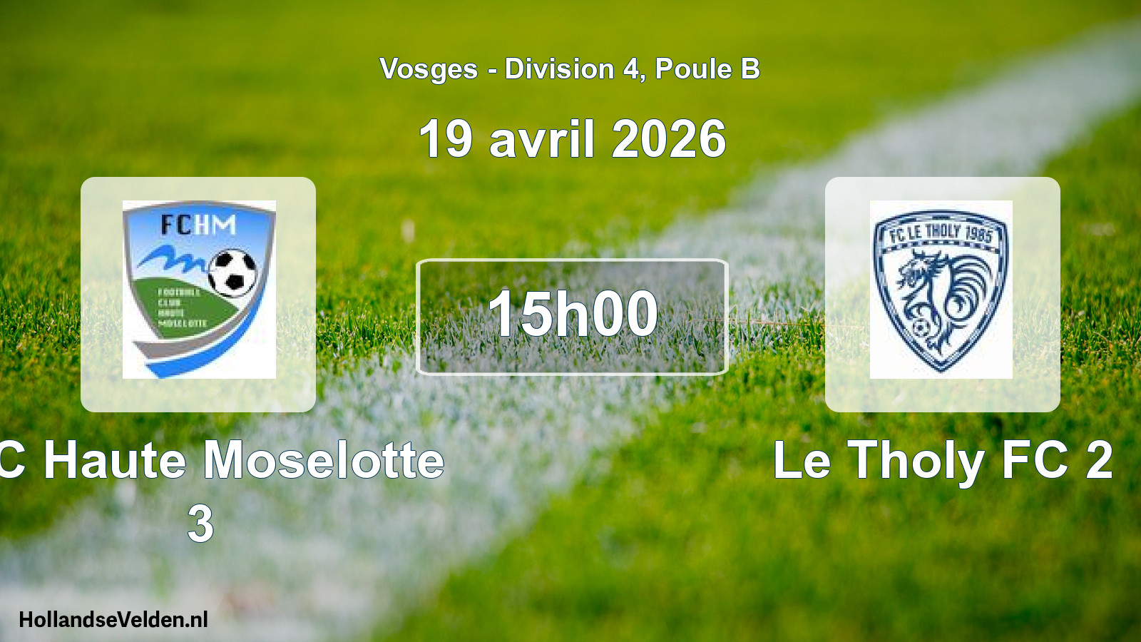 Match programmé: FC Haute Moselotte 3 - Le Tholy FC 2 (19 avril 2026)