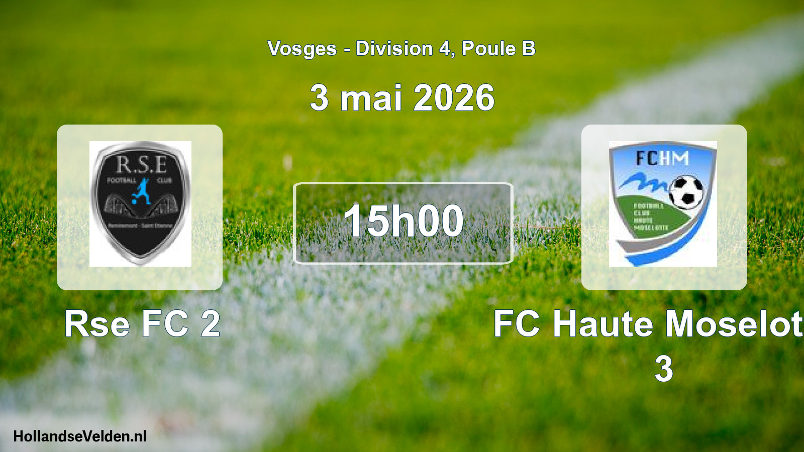 Scheduled Match: Rse FC 2 - FC Haute Moselotte 3 (3 May 2026)