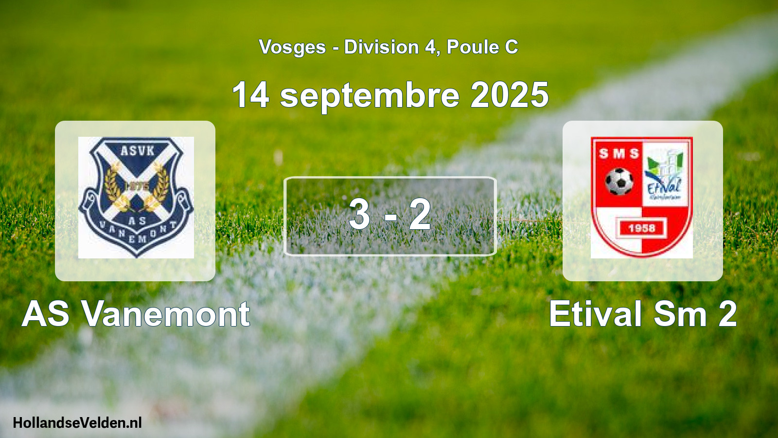 Match joué: AS Vanemont - Etival Sm 2 3 - 2 (14 septembre 2025)