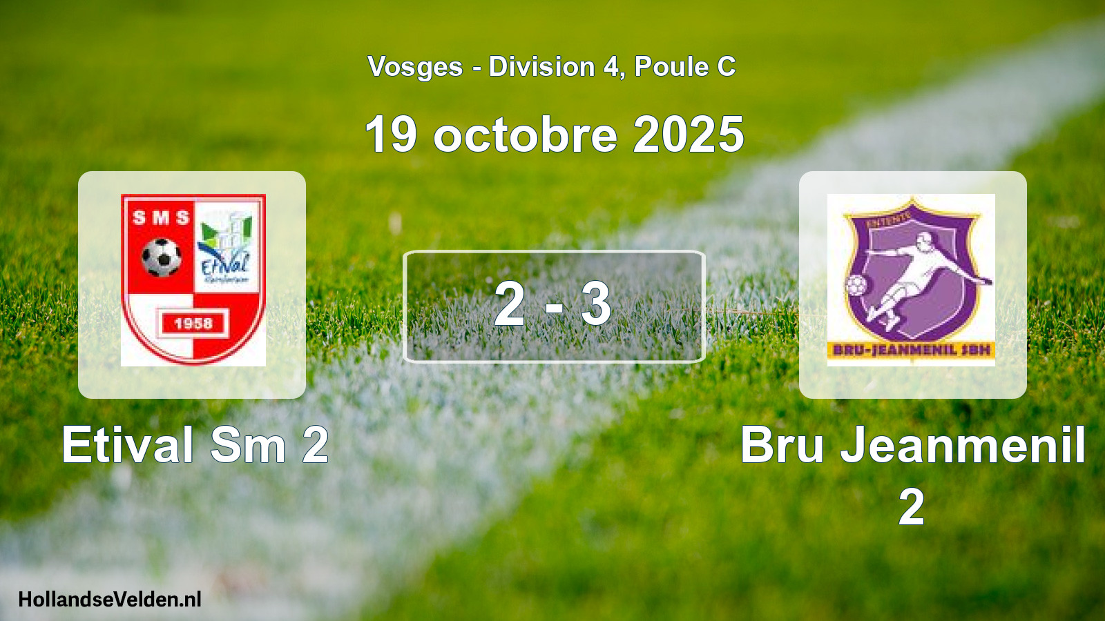 Match joué: Etival Sm 2 - Bru Jeanmenil 2 2 - 3 (19 octobre 2025)