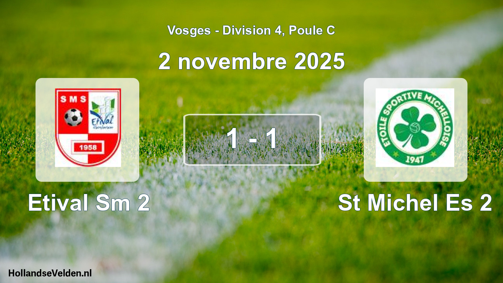 Total number of matches played: Etival Sm 2 - St Michel Es 2 1 - 1 (2 November 2025)