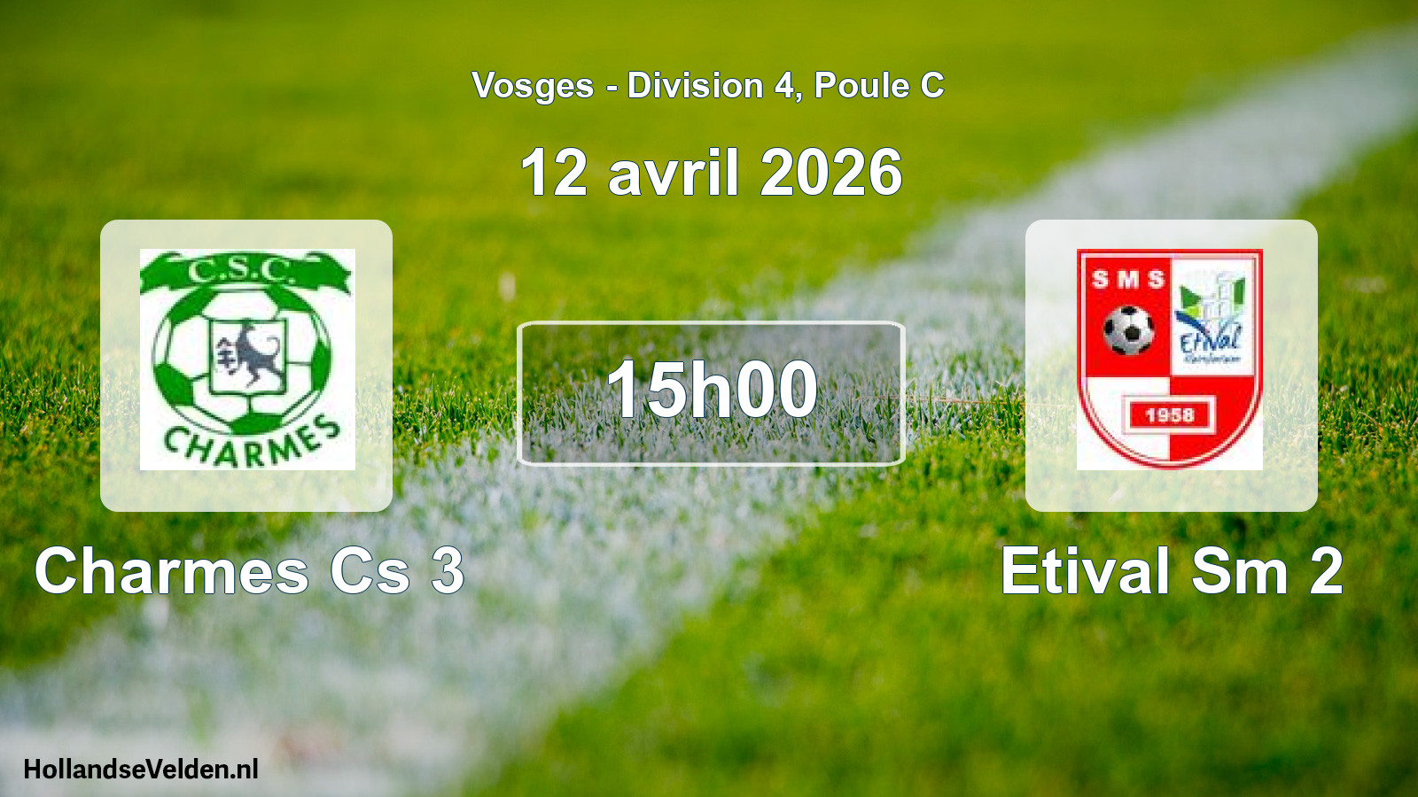 Scheduled Match: Charmes Cs 3 - Etival Sm 2 (12 April 2026)