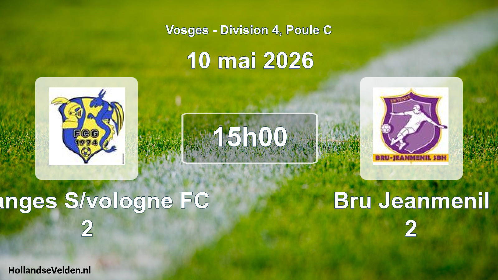 Match programmé: Granges S/vologne FC 2 - Bru Jeanmenil 2 (10 mai 2026)