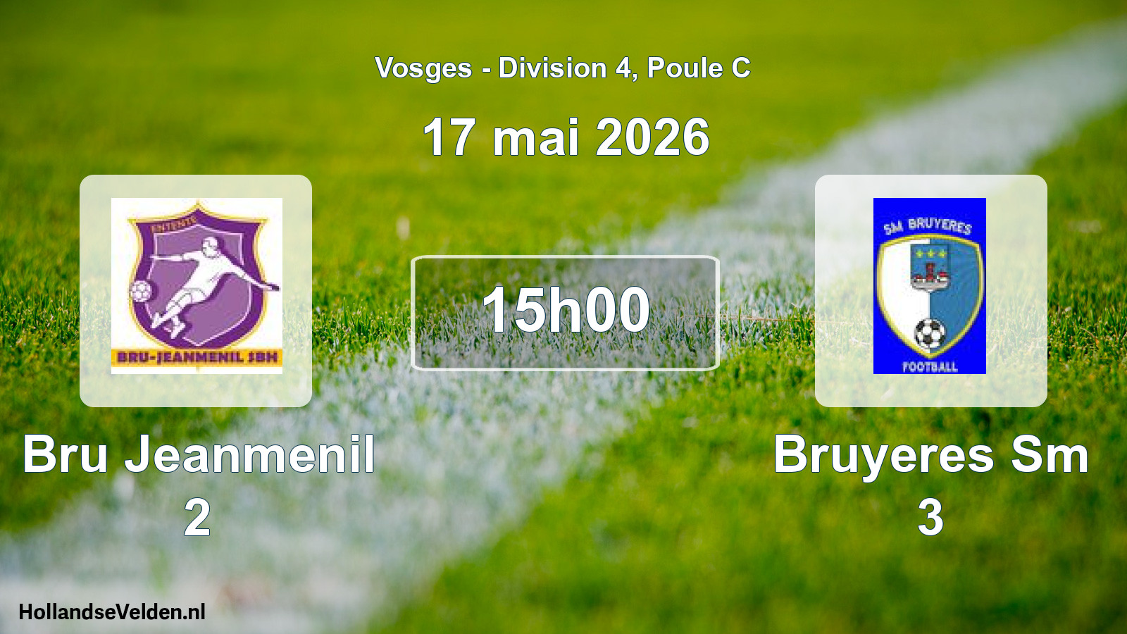 Geplande wedstrijd: Bru Jeanmenil 2 - Bruyeres Sm 3 (17 mei 2026)