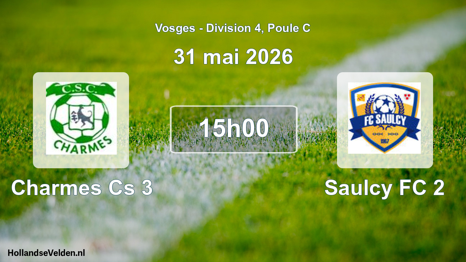 Geplande wedstrijd: Charmes Cs 3 - Saulcy FC 2 (31 mei 2026)